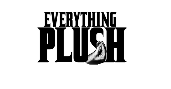 Everything Plush